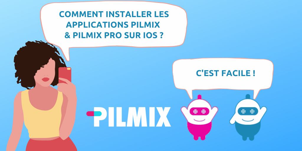 installer les applications PILMIX